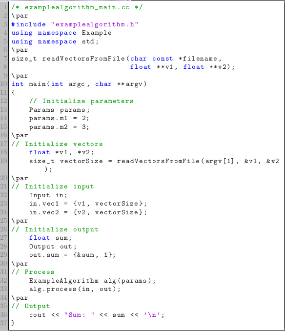 \begin{lstlisting}
/* examplealgorithm_main.cc */
\par
...